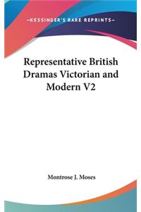 Representative British Dramas Victorian and Modern V2