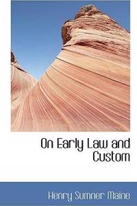 On Early Law and Custom