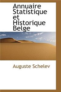 Annuaire Statistique Et Historique Belge