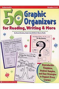 50 Graphic Organizers for Reading, Writing & More