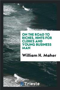 On the Road to Riches