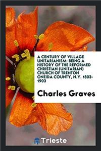 Century of Village Unitarianism