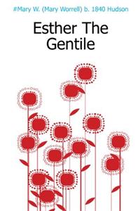 Esther the Gentile