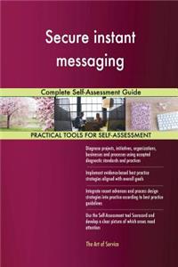 Secure instant messaging Complete Self-Assessment Guide