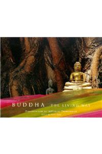 Buddha: The Living Way