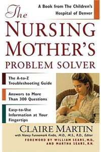 Nursing Mother's Problem Solver