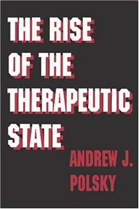 Rise of the Therapeutic State