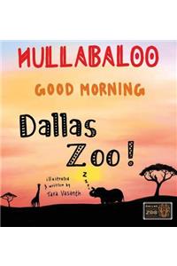 Hullabaloo! Good Morning Dallas Zoo