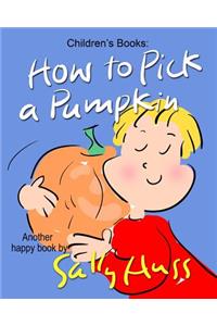 How to Pick a Pumpkin