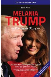 Melania Trump - The Inside Story