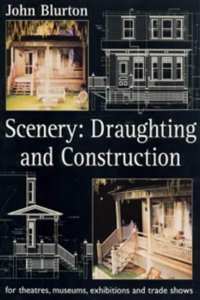 Scenery: Draughting and Construction: For Theatres, Museums, Exhibitions and Trade Shows Paperback â€“ 1 January 2001