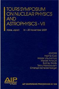Tours Symposium on Nuclear Physics and Astrophysics - VII