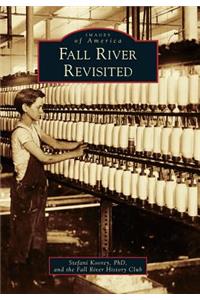 Fall River Revisited