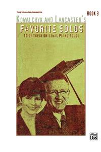 Kowalchyk and Lancaster's Favorite Solos, Bk 3