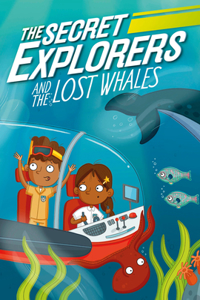 Secret Explorers and the Lost Whales