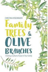 Family Trees & Olive Branches
