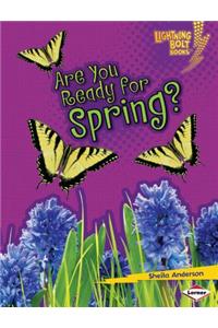 Are You Ready for Spring?
