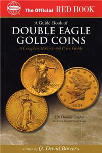 An Official Red Book: A Guide Book of Double Eagle Gold Coins