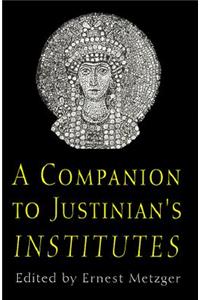 A Companion to Justinian's 