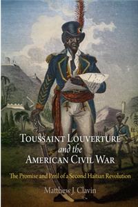 Toussaint Louverture and the American Civil War