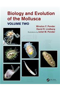 Biology and Evolution of the Mollusca, Volume 2