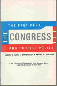 President, the Congress and Foreign Policy