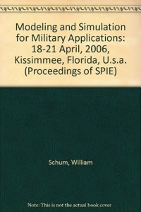 Modeling and Simulation for Military Applications