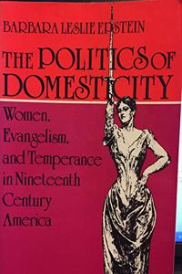 The Politics of Domesticity