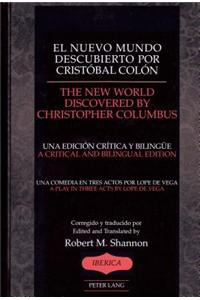 El Nuevo Mundo Descubierto Por Cristobal Colon the New World Discovered by Christopher Chlumbus