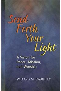 Send Forth Your Light