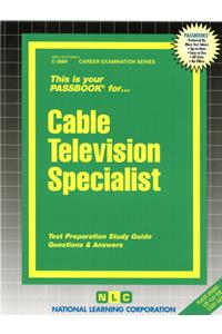 Cable Television Specialist
