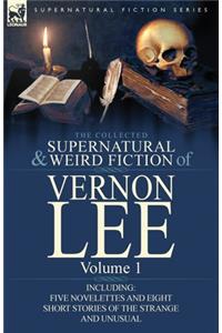 Collected Supernatural and Weird Fiction of Vernon Lee