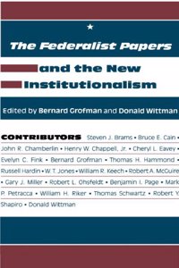The Federalist Papers and the New Institutionalism