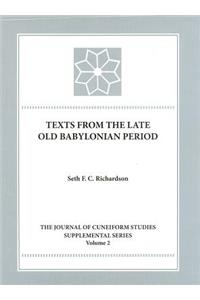 Texts from the Late Old Babylonian Period