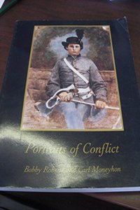 Portraits of Conflict - A Photographic History of Mississippi in the Civil War