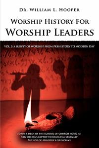 Worship History For Worship Leaders