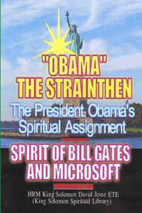Obama's Spiritual Assignment and Bill Gates of Microsoft
