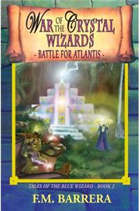 War of the Crystal Wizards