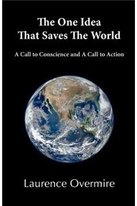 The One Idea That Saves The World