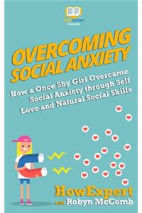Overcoming Social Anxiety