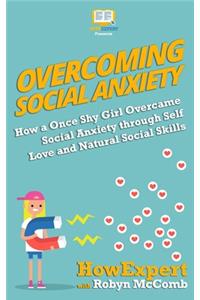 Overcoming Social Anxiety