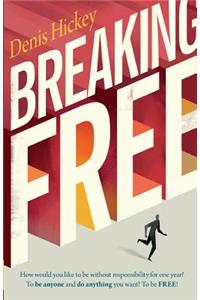 Breaking Free