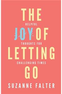 The Joy of Letting Go