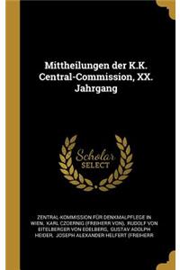 Mittheilungen der K.K. Central-Commission, XX. Jahrgang
