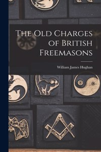 Old Charges of British Freemasons