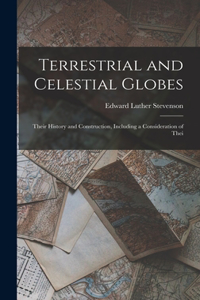 Terrestrial and Celestial Globes