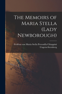 Memoirs of Maria Stella (Lady Newborough)