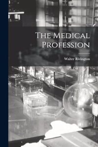 The Medical Profession