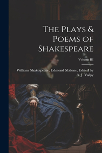 The Plays & Poems of Shakespeare; Volume III