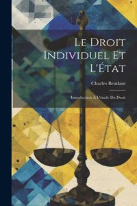 Le Droit Individuel et L'État